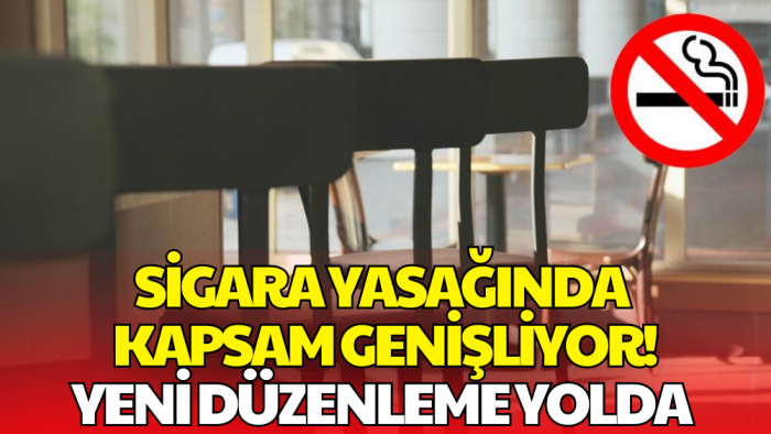 Sigara Yasağında Kapsam Genişliyor!